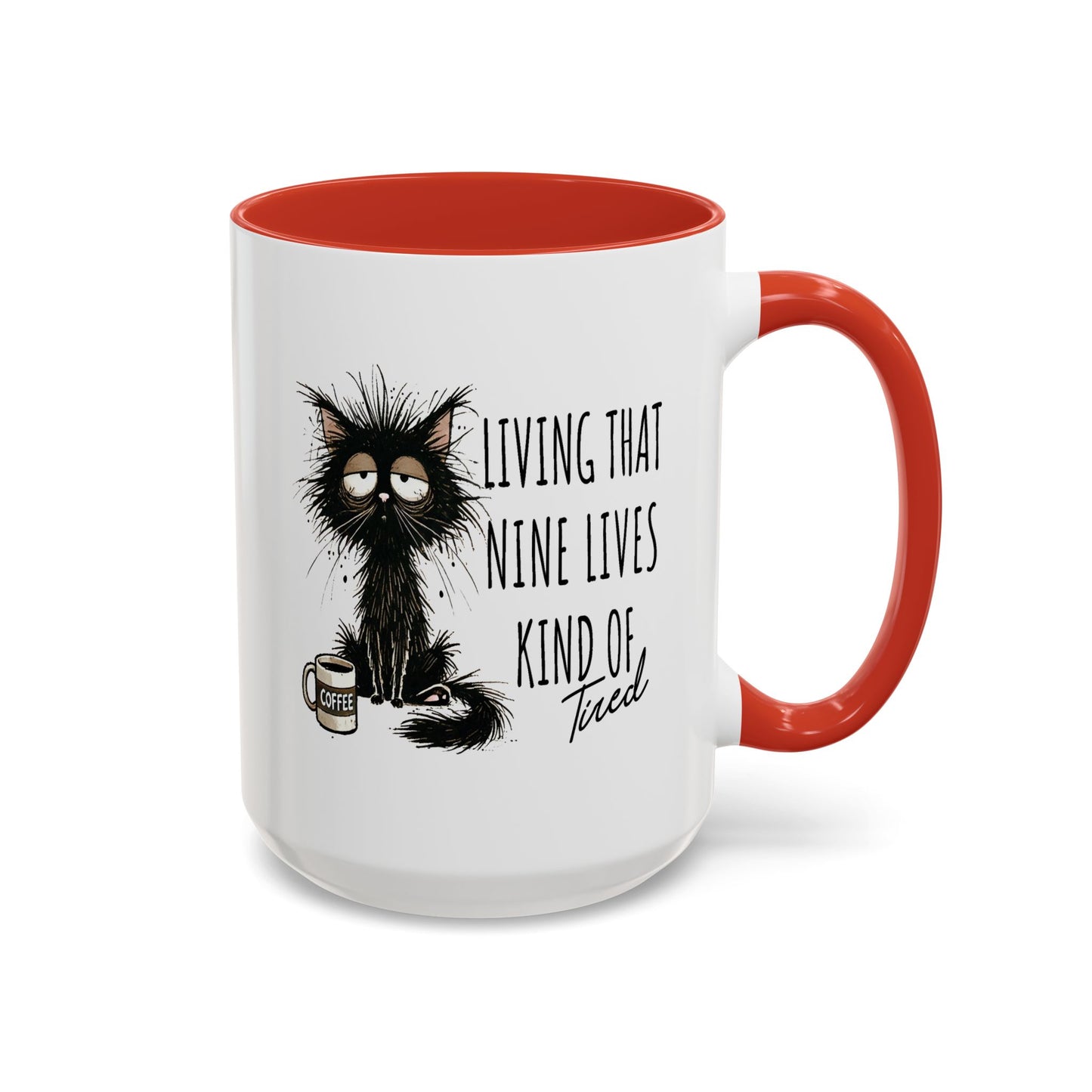 Humor Mug - Living That Nine Lives