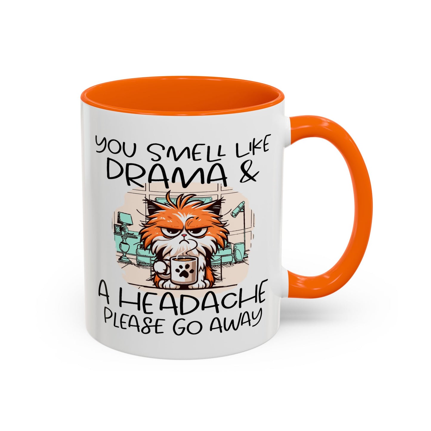 Humor Mug - You Smell Like Drama and a Headache