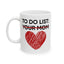 Adult Mug - To Do List Your Mom