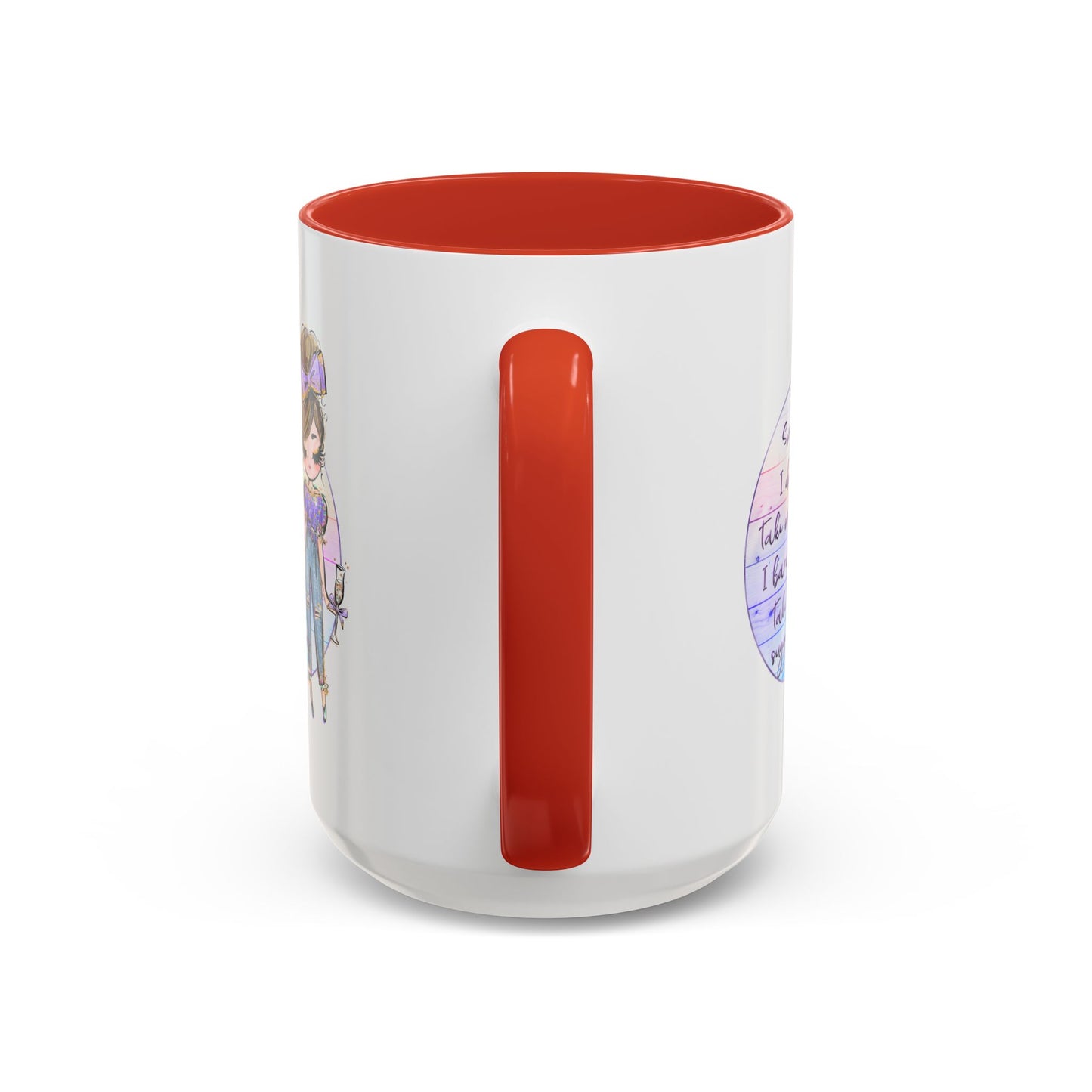 Humor Mug - Sorry I Don't Take Orders