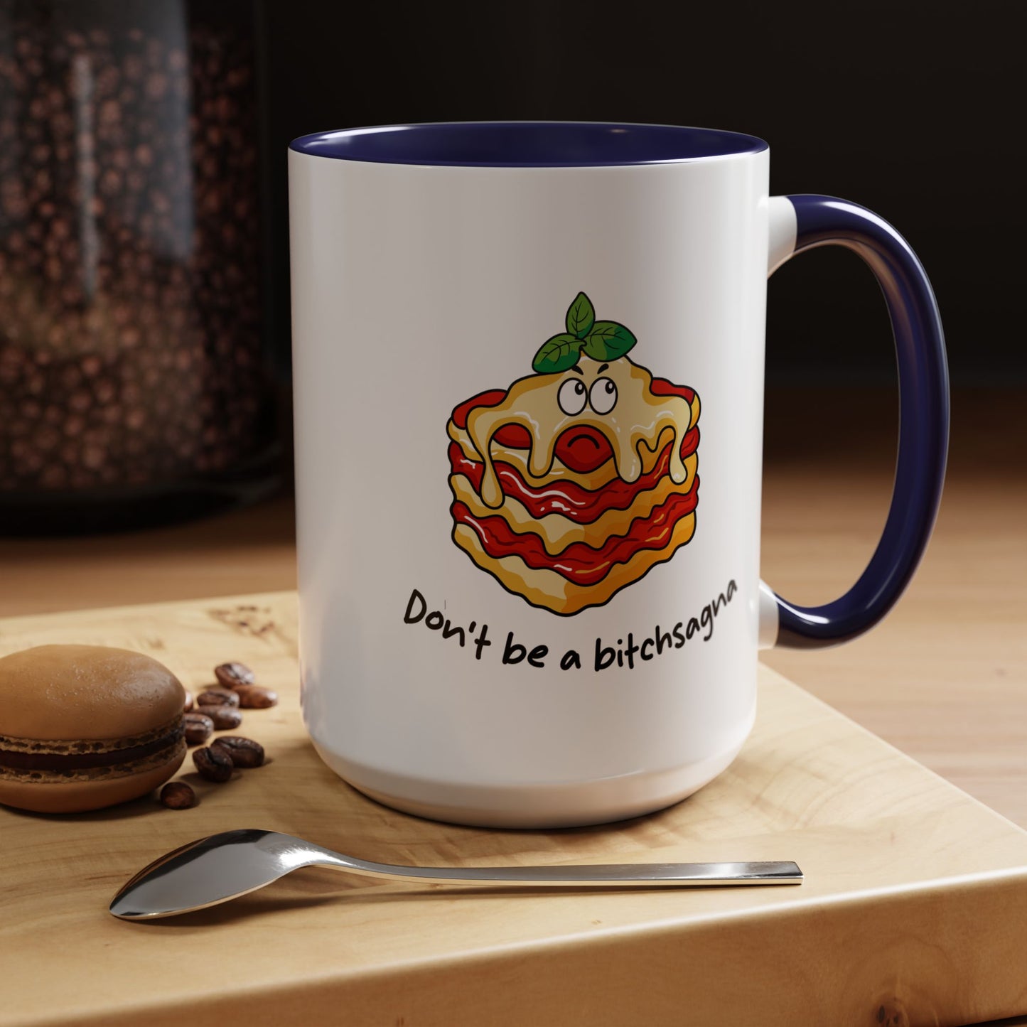 Adult Mug - Don't Be A Bitchsagna