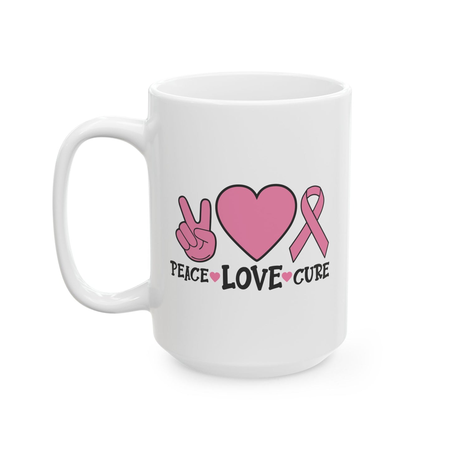 Support Mug - Peace Love Cure
