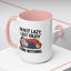 Humor Mug - I'm Not Lazy I Just Enjoy Doing Nothing