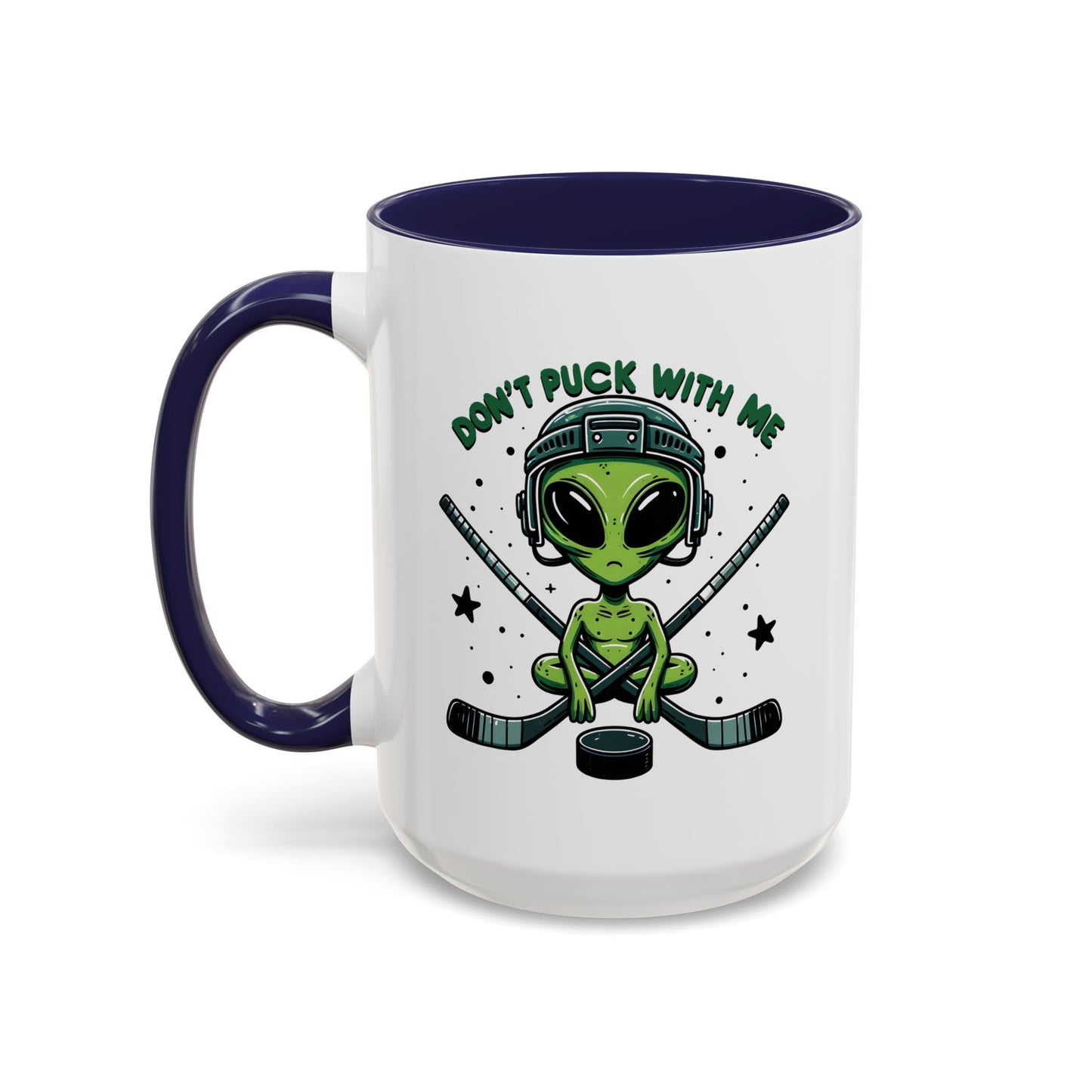 Alien Mug - Don't Puck With Me