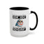 Humor Mug - Just So We're Clear