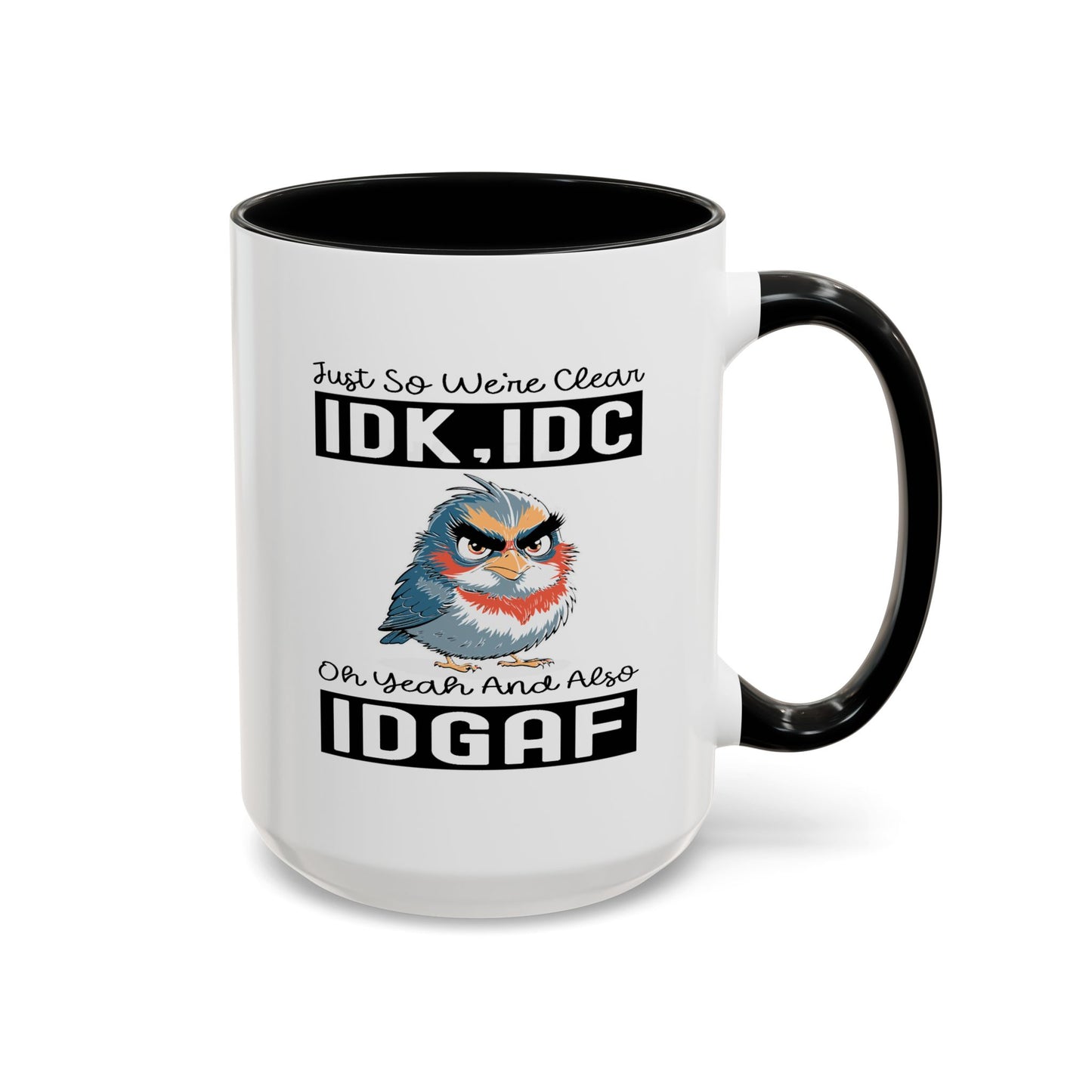 Humor Mug - Just So We're Clear