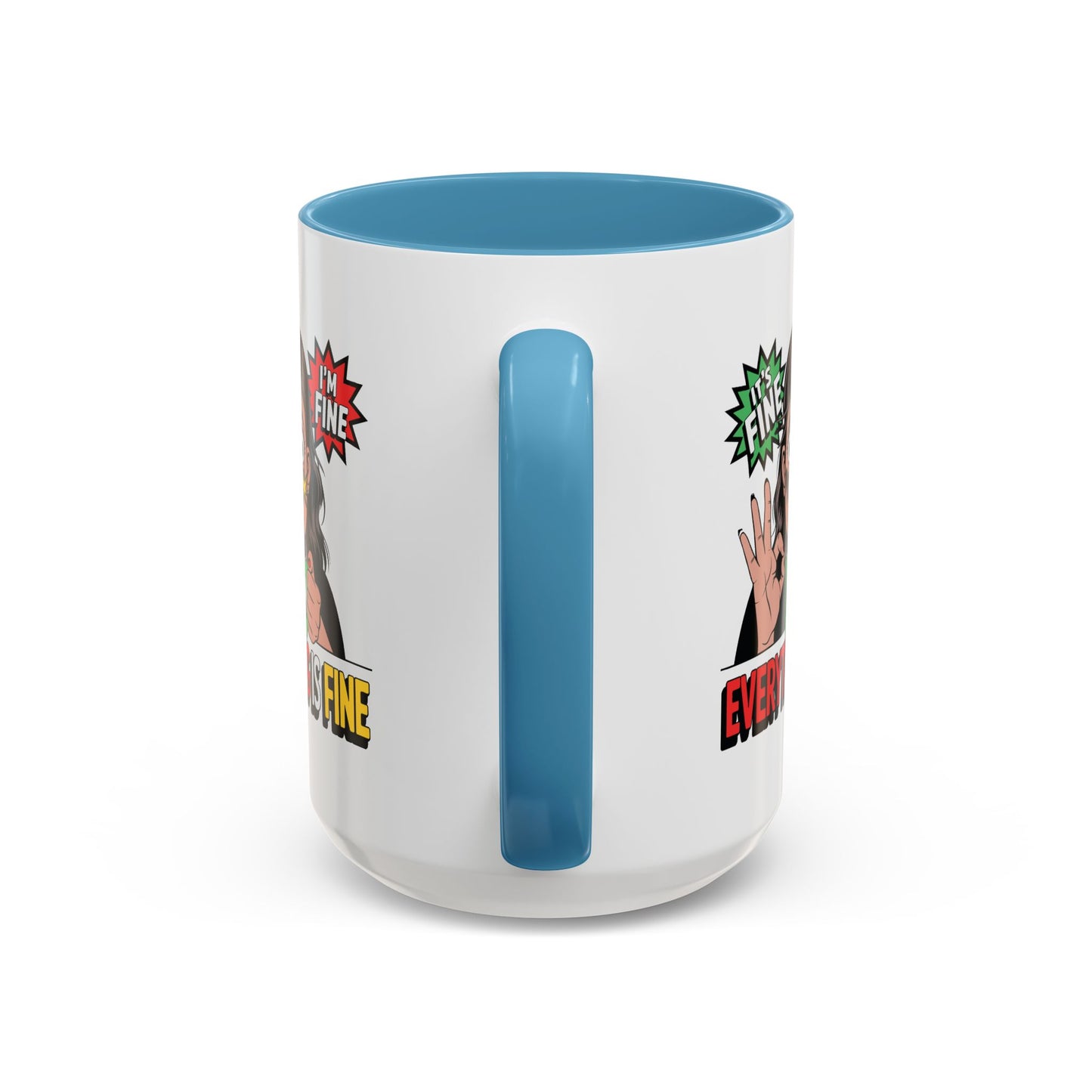Humor Mug - Its Fine I'm Fine Mom