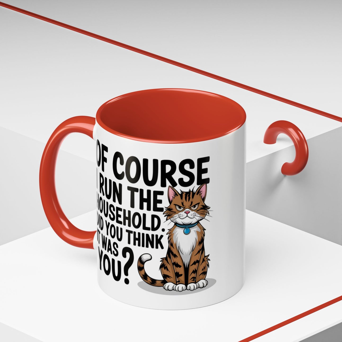 Animal Mug - Of Course I Run This Household