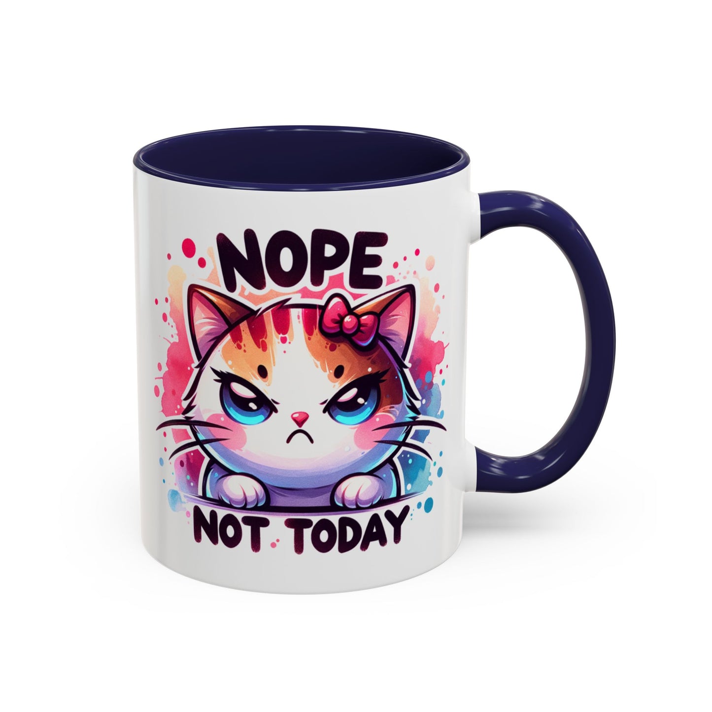 Humor Mug - Nope Not Today