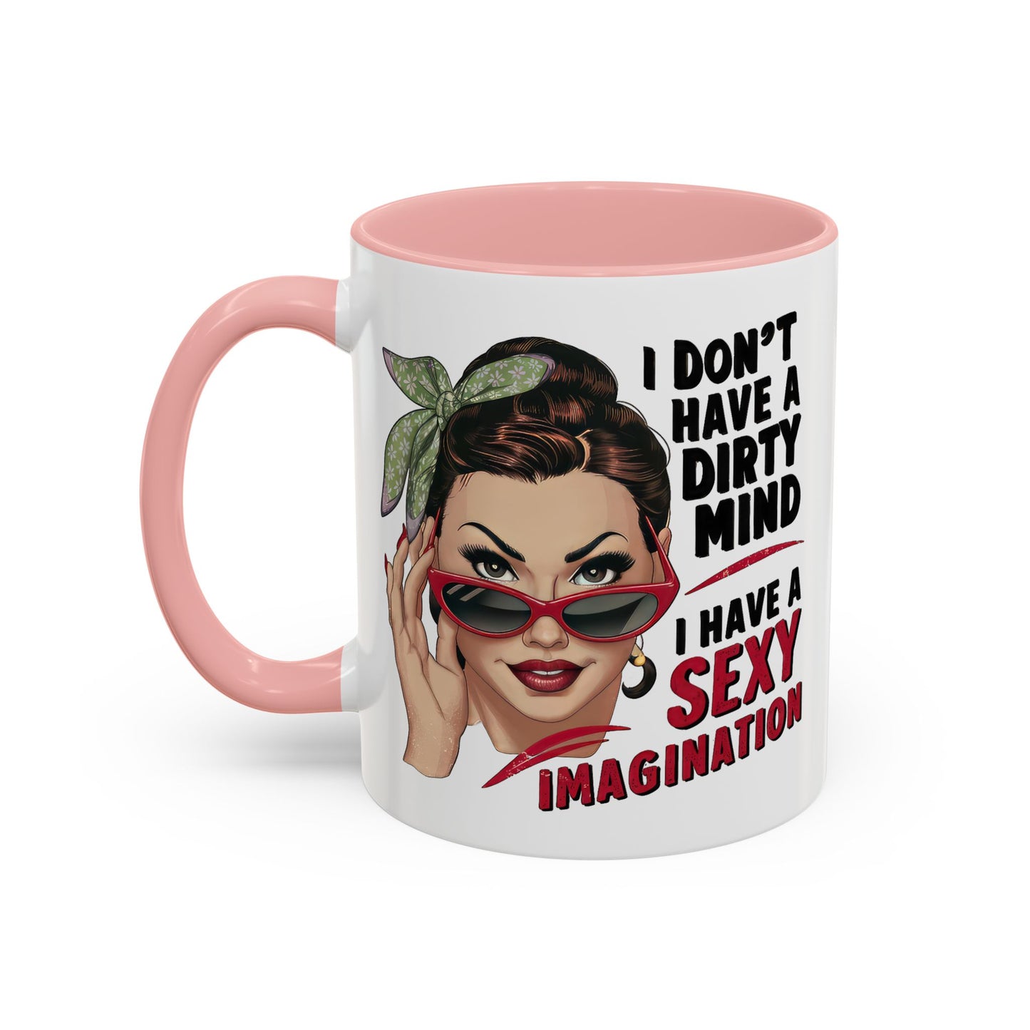 Adult Mug - I Don't Have a Dirty Mind