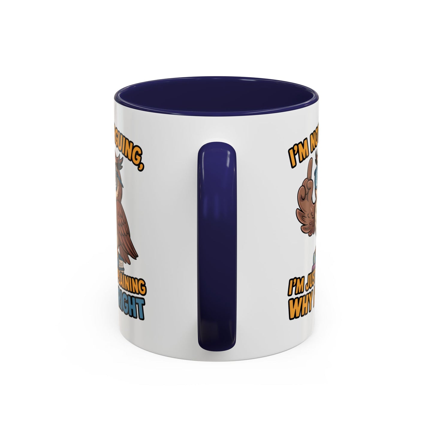 Office Mug - I'm Not Arguing