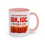 Office Mug - Just So We're Clear