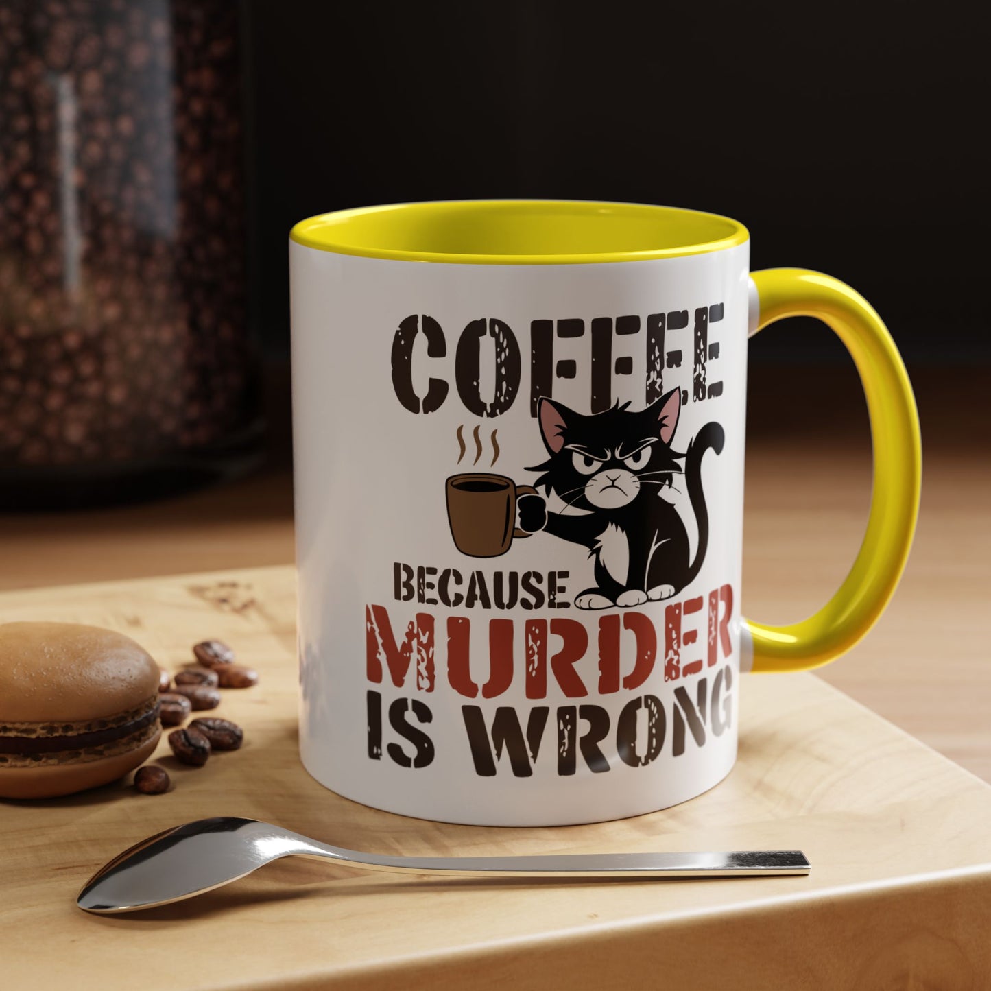 Humor Mug -  Coffee Because Murder is Wrong