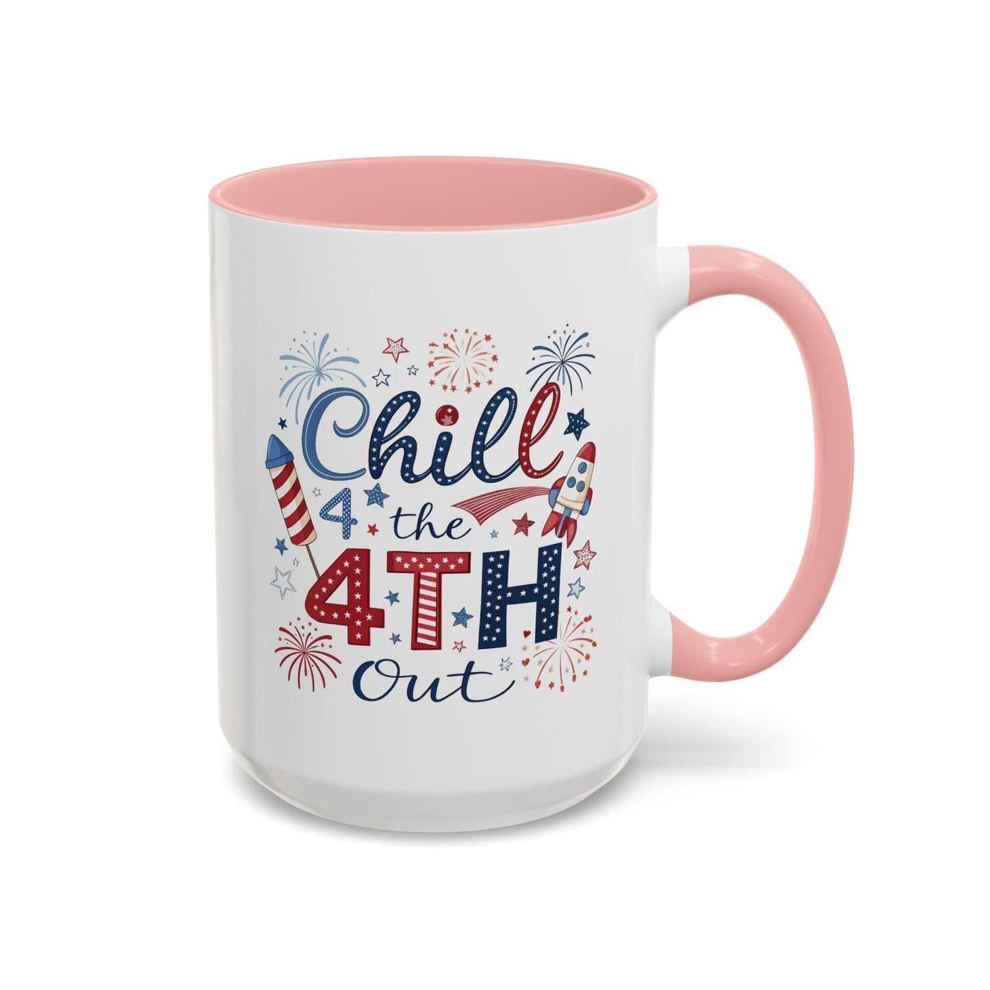 4th of July Mug - Chill the 4th Out Celebrations