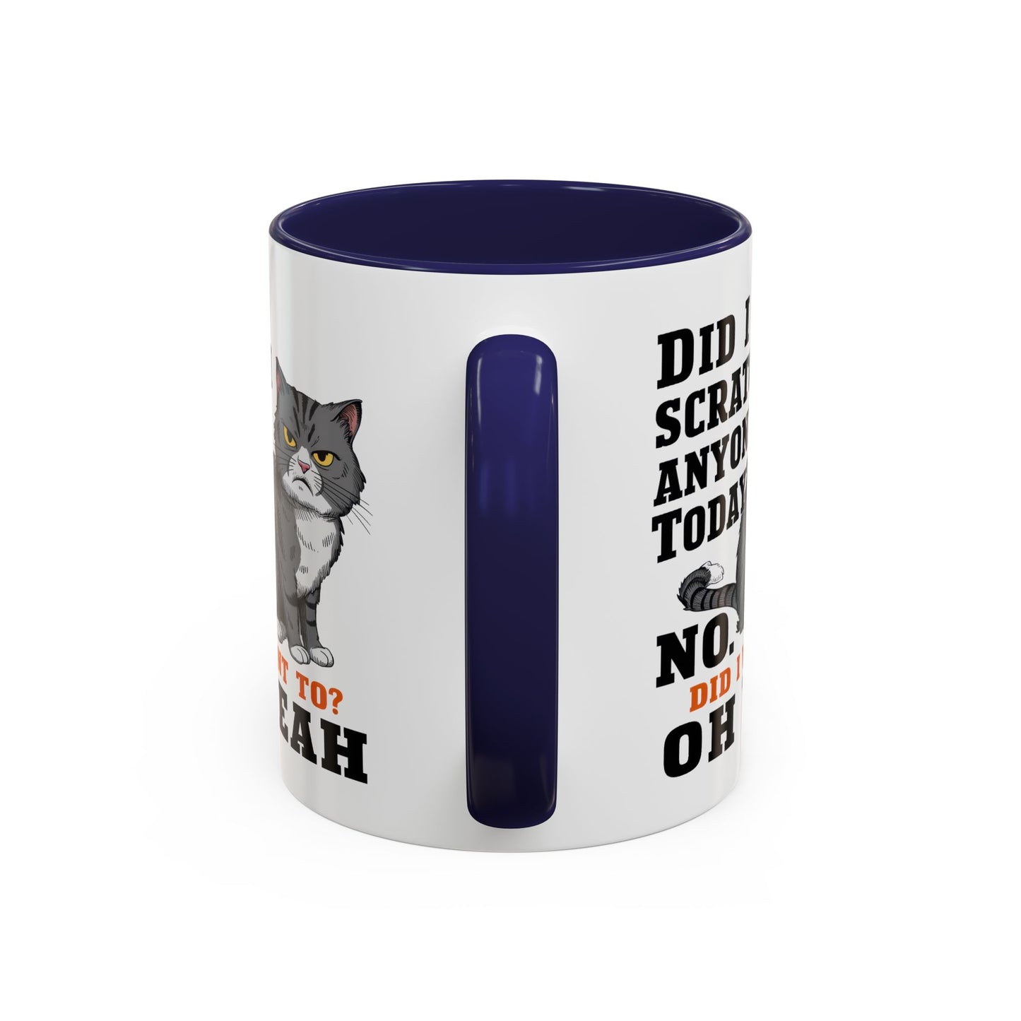 Animal Mug - Did I Scratch Anyone Today?