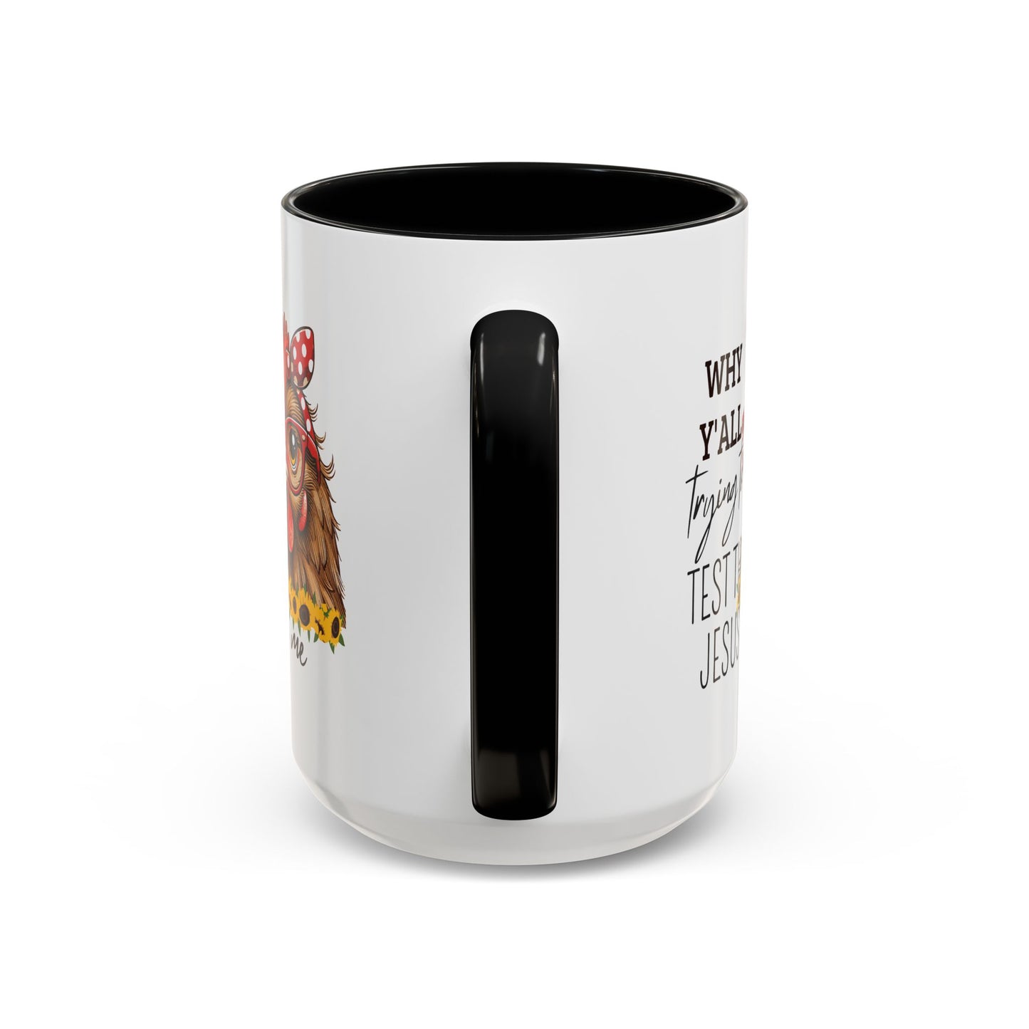 Humor Mug - Why Y'all Trying