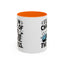Animal Mug - I'll Be In Charge of The Mess