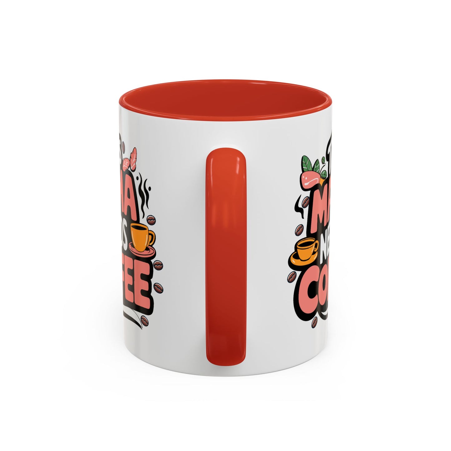 Humor Mug - This Mama Needs Coffee