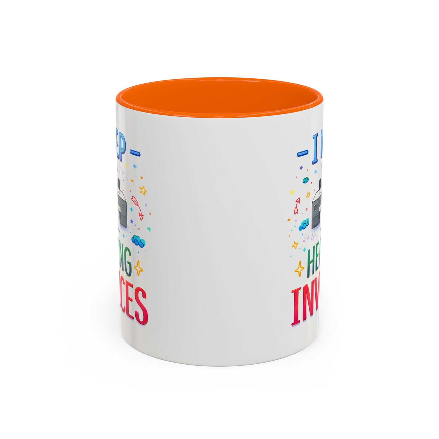 Office Mug - I Keep Hearing Invoices