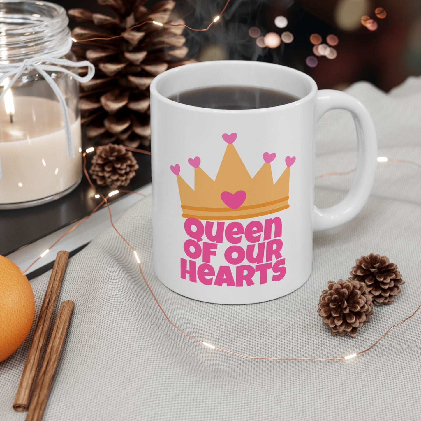 Mother's Day Mug - Queen Of Our Hearts