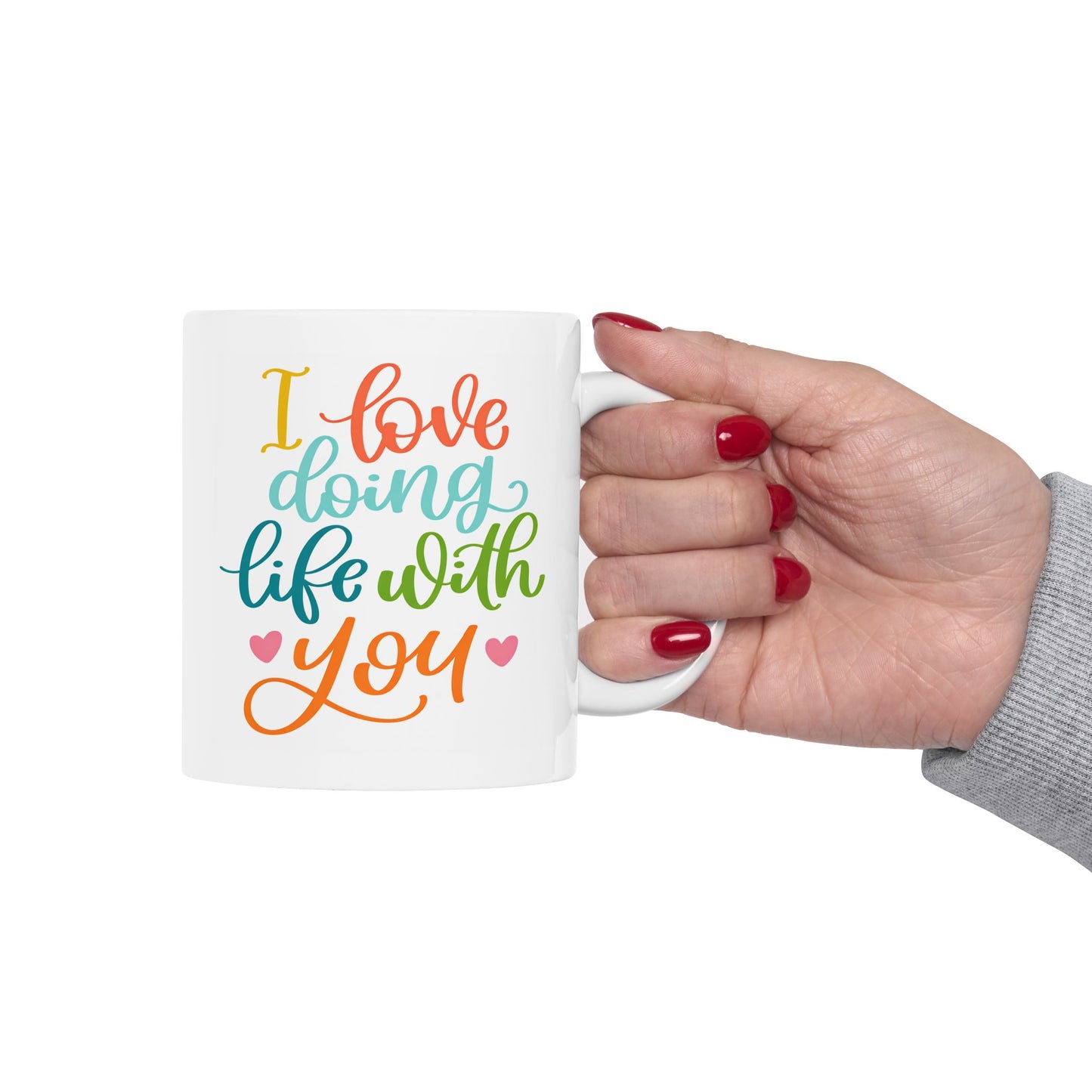 Anniversary Mug - I Love Doing Life With You