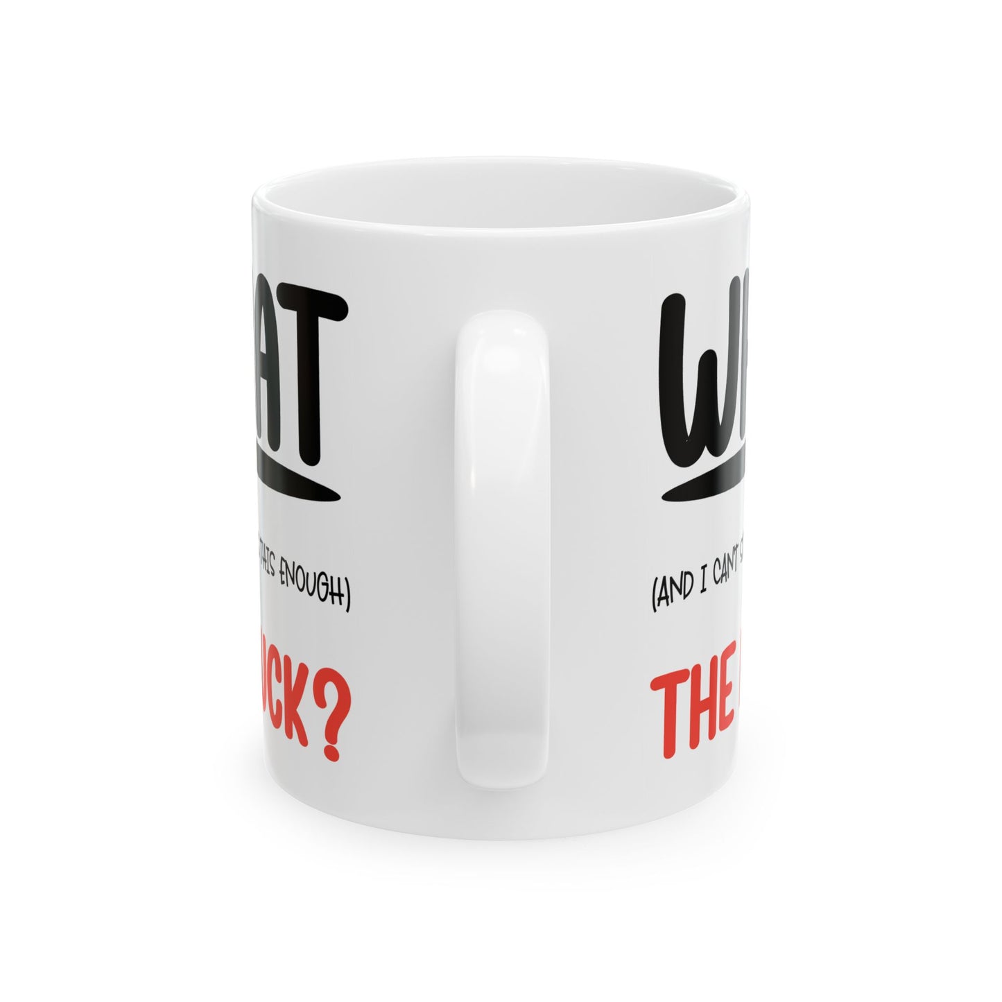 Adult Mug - What The Fuck