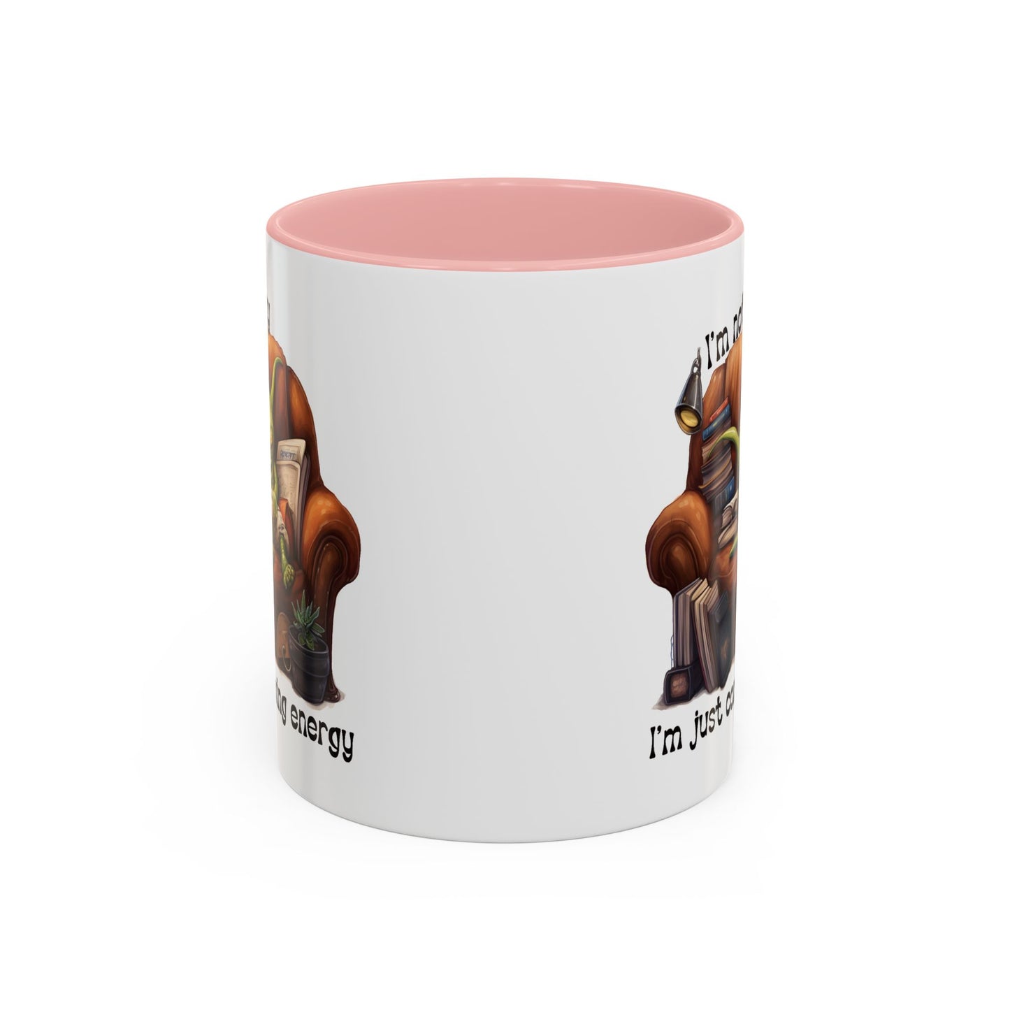 Humor mug - I'm Not Lazy I'm Just Conserving Energy Alien
