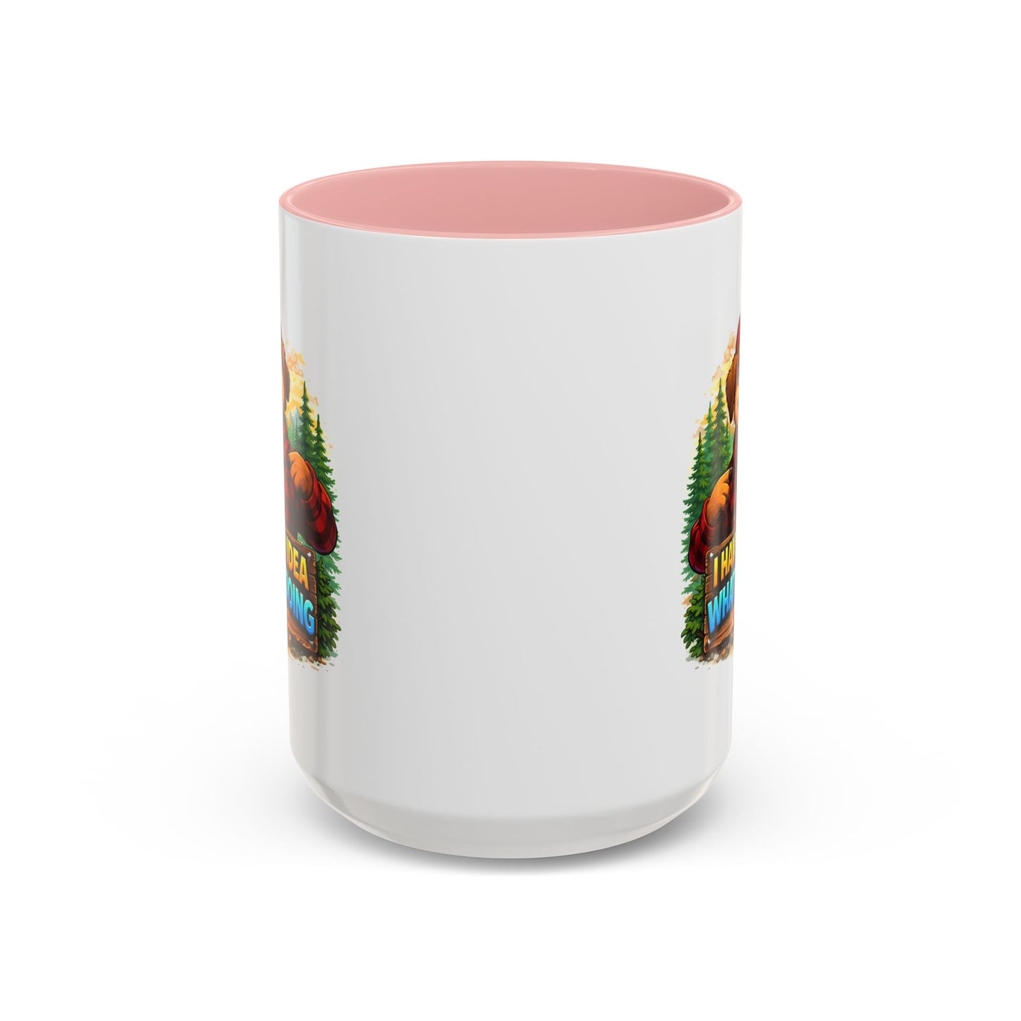 Humor Mug - I Have No Idea