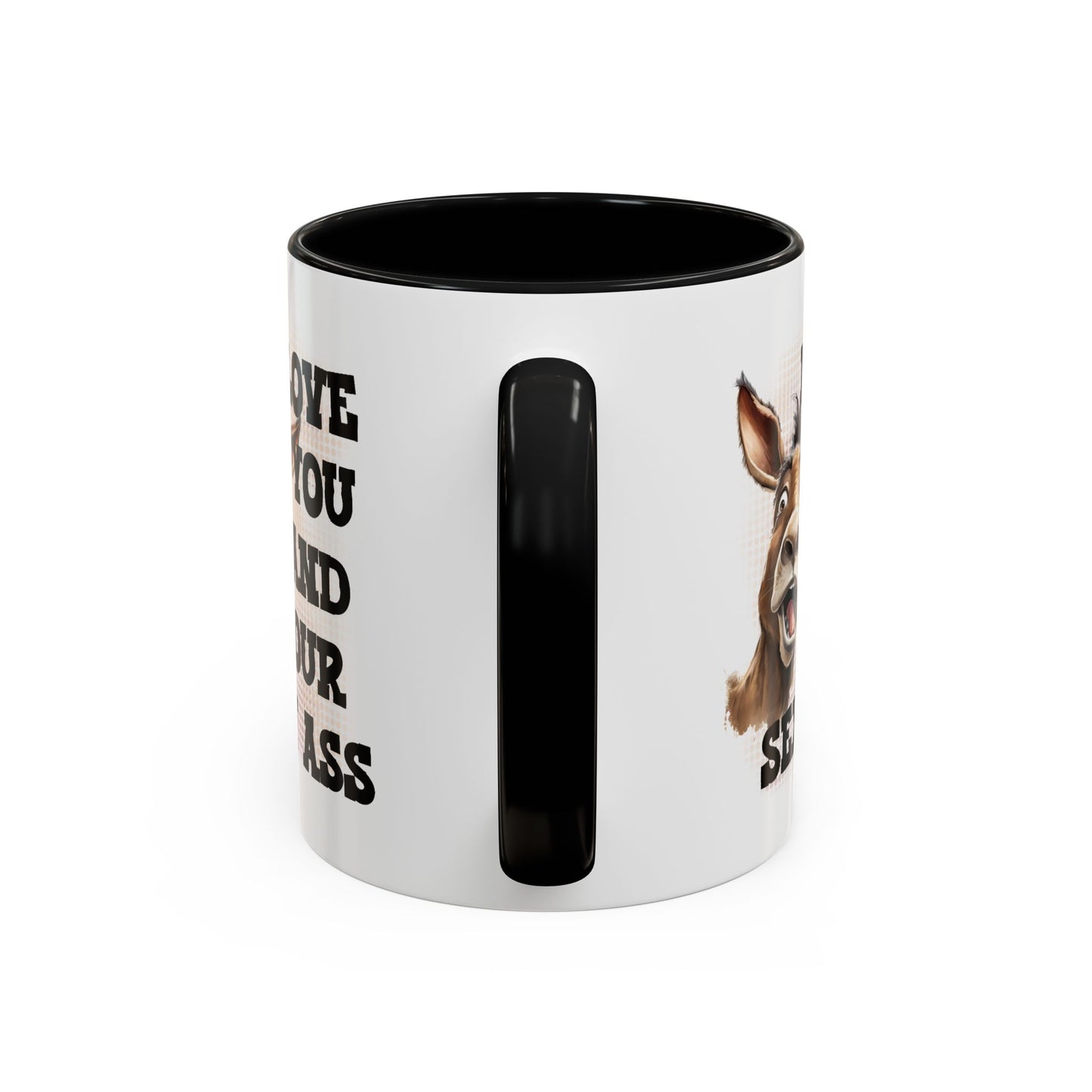 Valentine's Day Mug - I Love You Ass