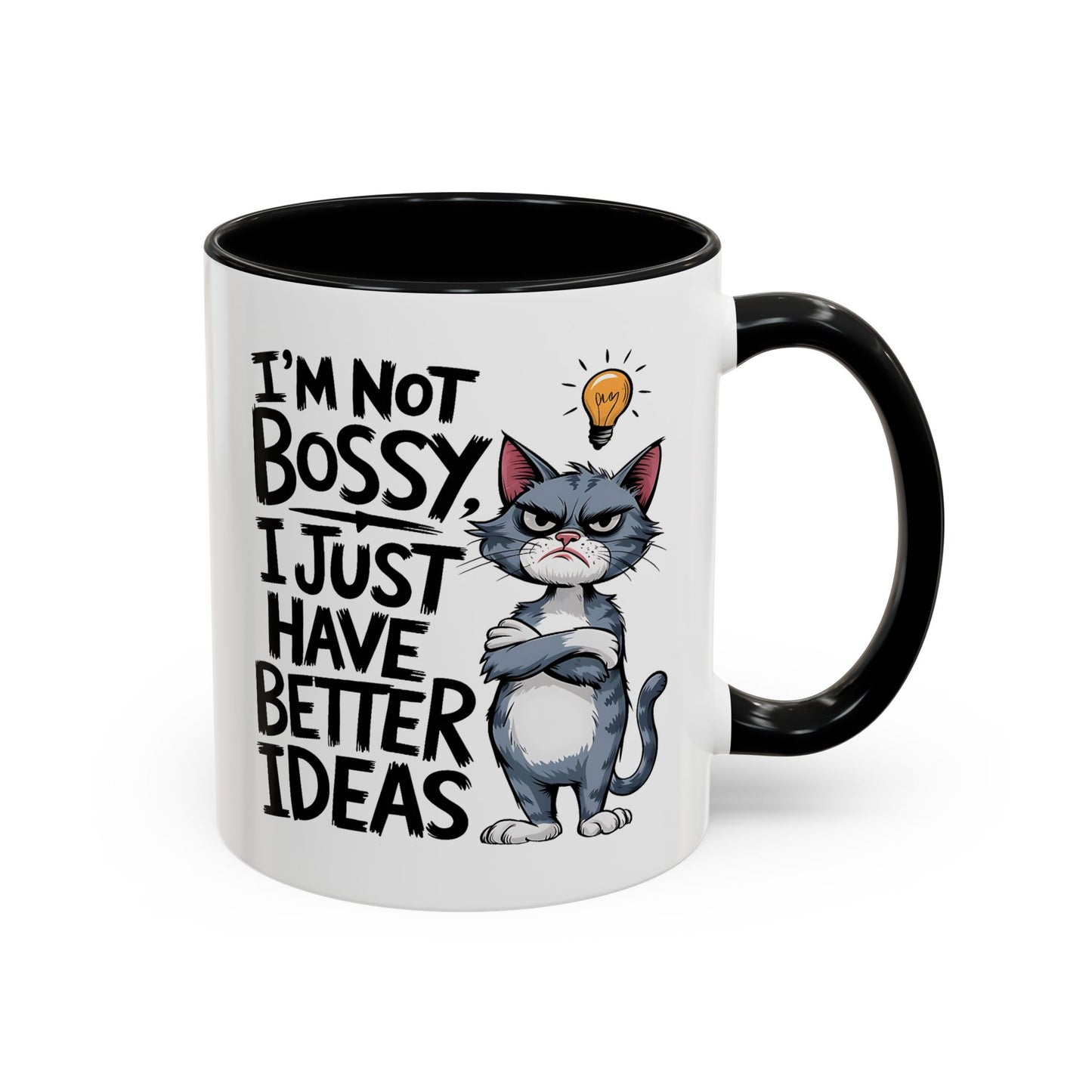 Humor Mug - I'm Not Bossy