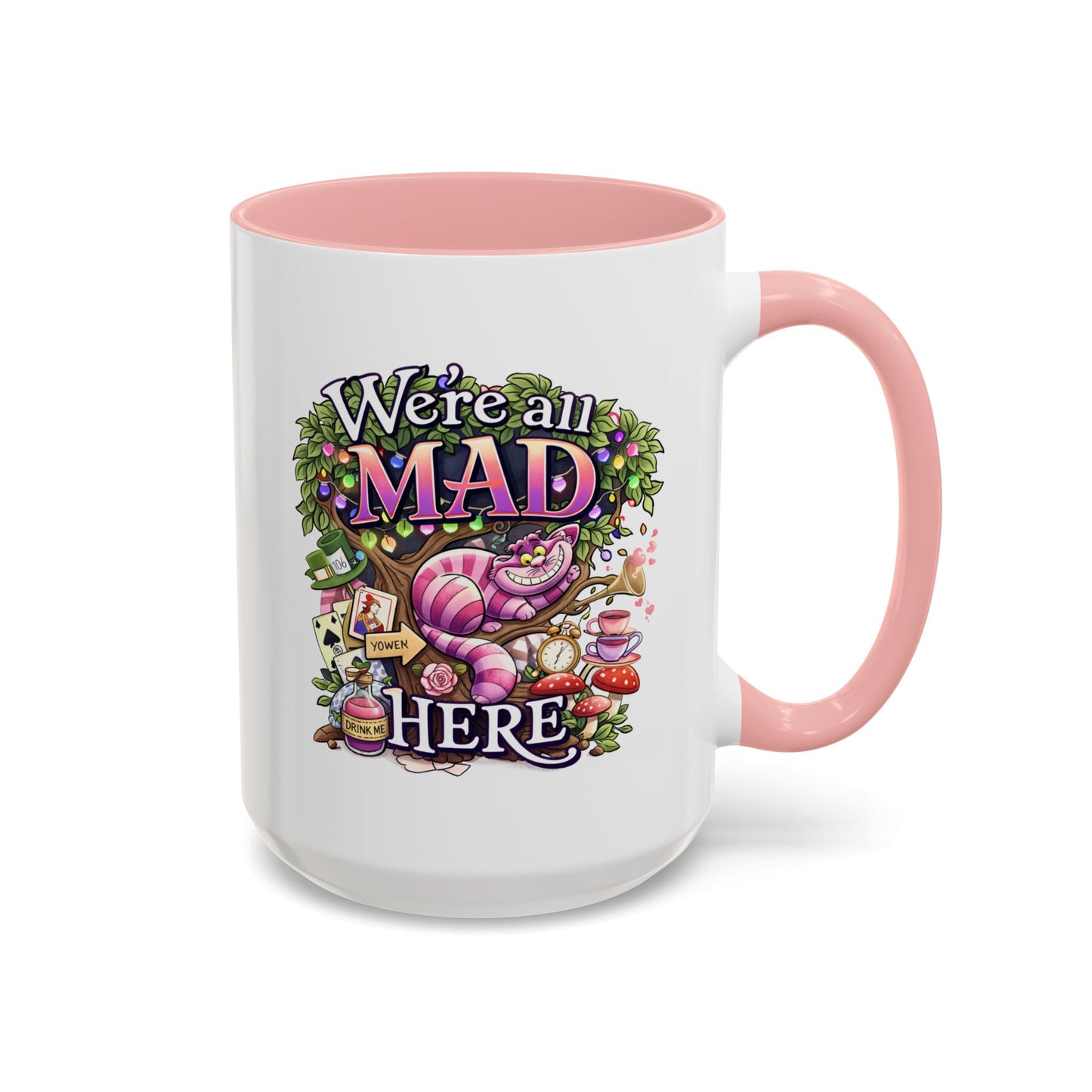 Humor Mug - We're All Mad Here