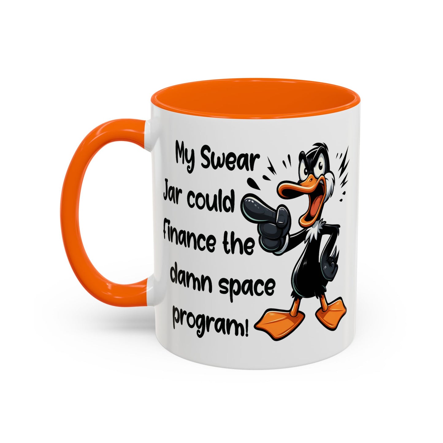 Humor Mug - My Swear Jar Could Finance the Damn Space Program!