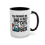 Animal Mug - You Bought Me a Bed?