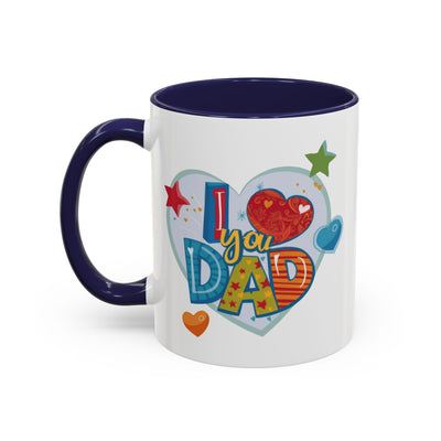 Father's Day Mug - I Love You Dad