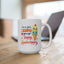 Anniversary Mug - I'm So Glad