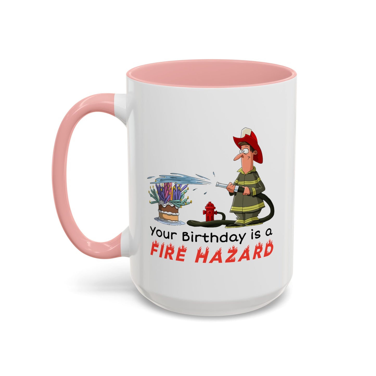 Birthday Mug - Fire Hazard
