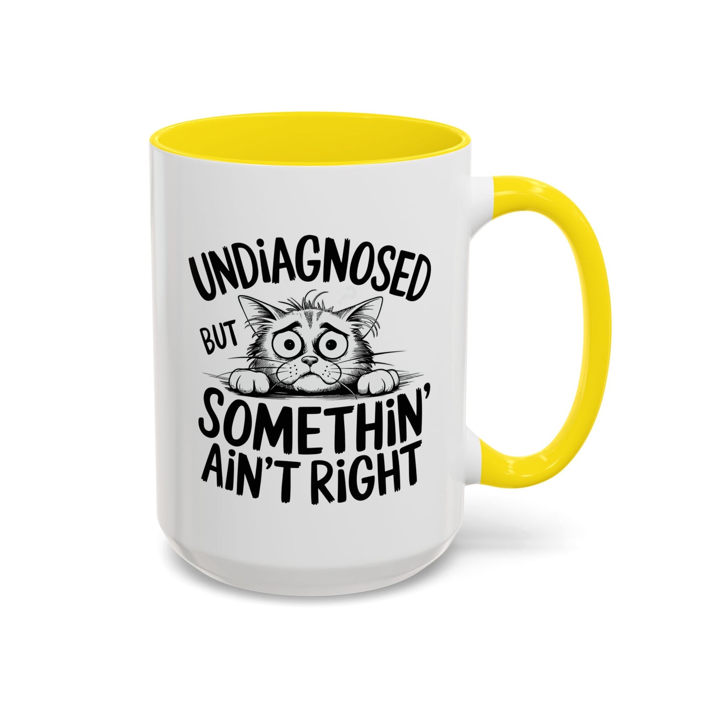 Animal Mug - Undiagnosed But Somethin' Ain't Right