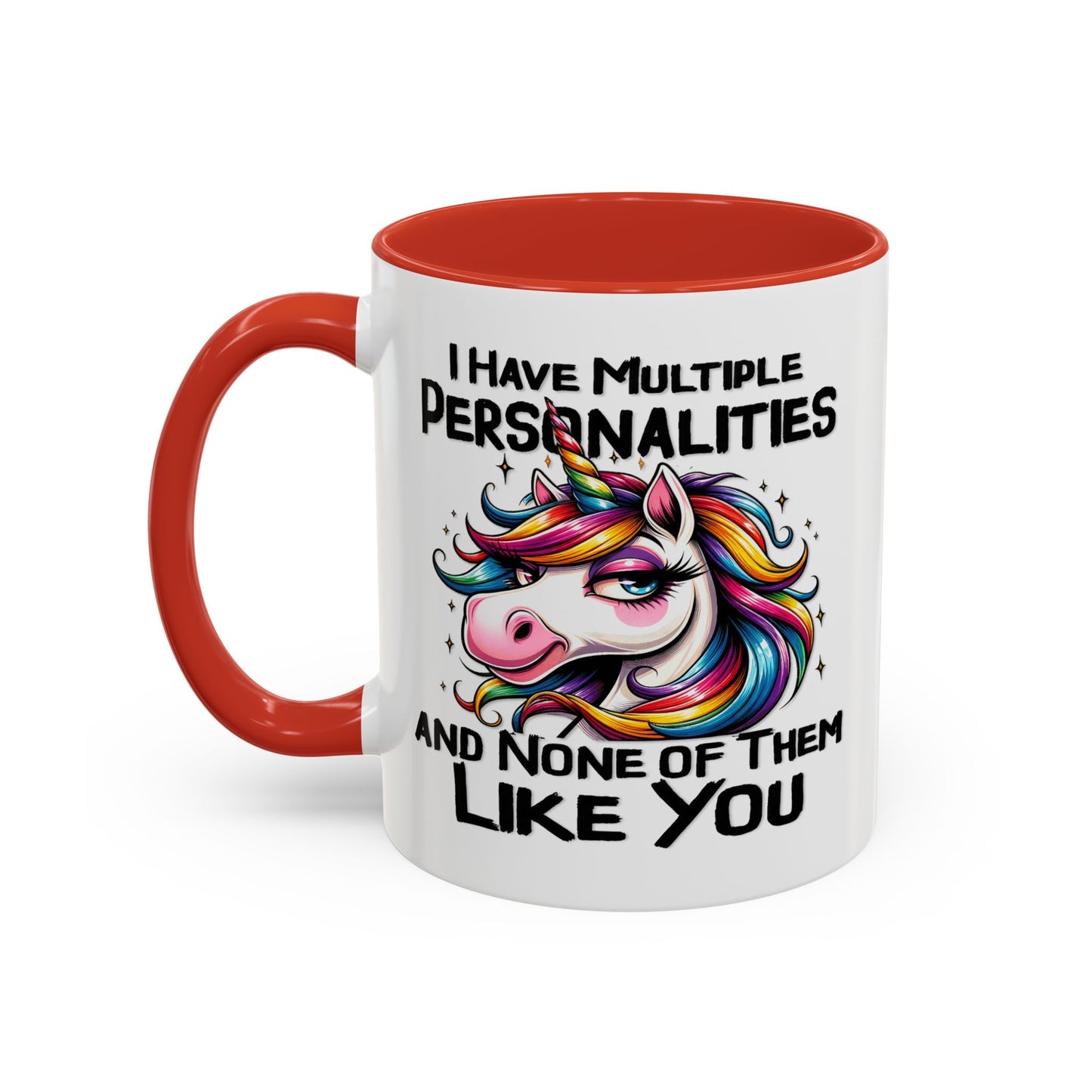 Humor Mug - I Have Multiple Personalities