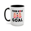 Adult Mug - Your Hole Is My Goal
