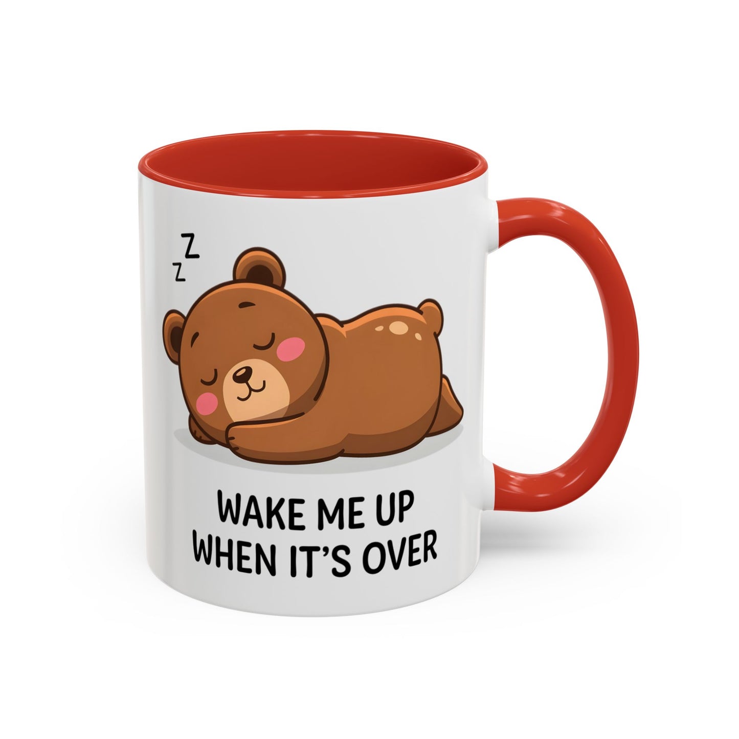 Humor Mug - Wake Me Up When It's over
