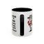 Humor Mug - I Speak My Mind