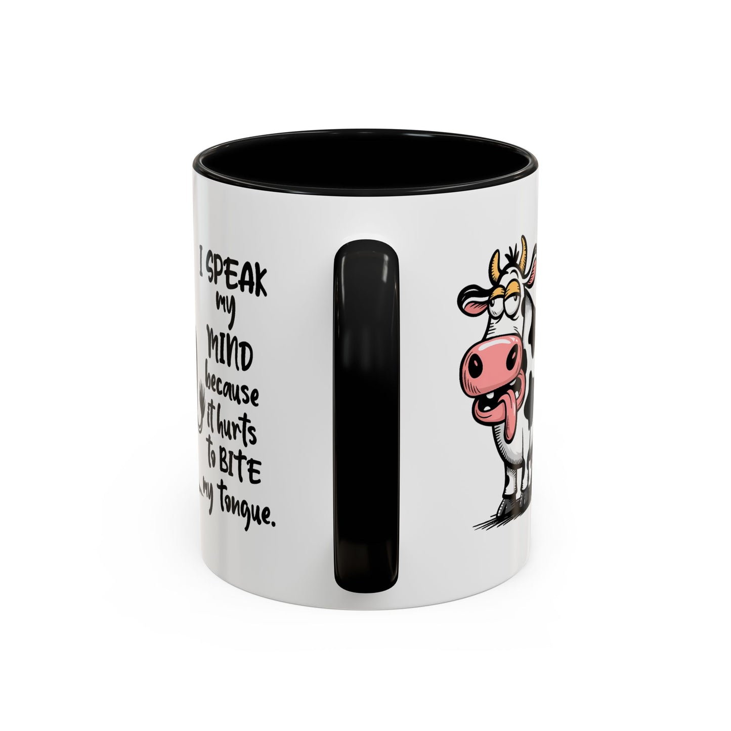 Humor Mug - I Speak My Mind