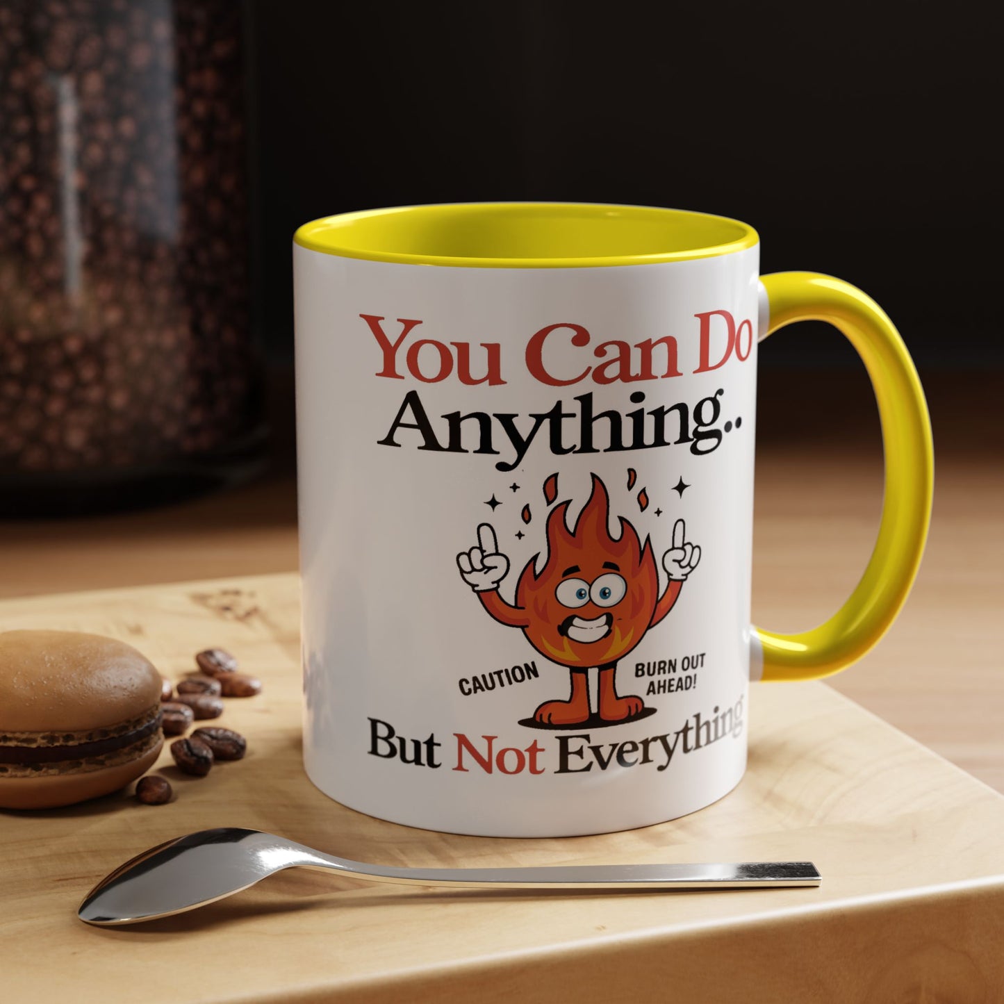 Humor Mug - You Can Do Anything