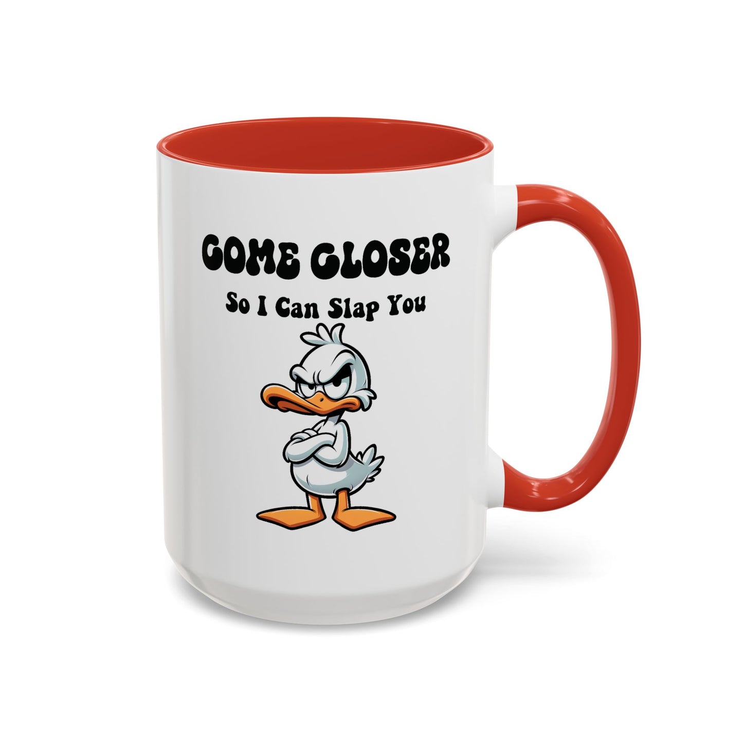 Office Mug - Come Closer