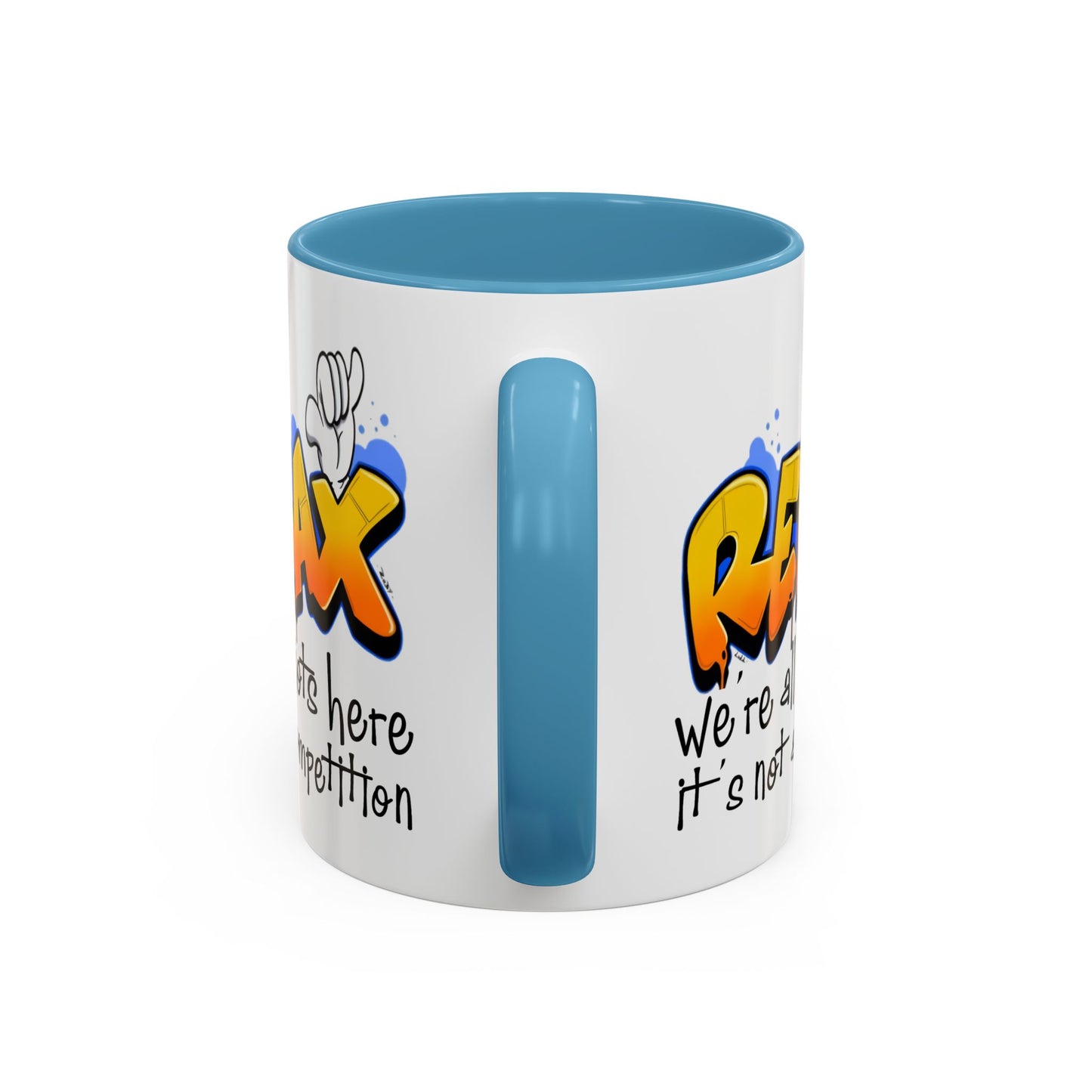 Humor Mug - Relax We're All Idiots Here