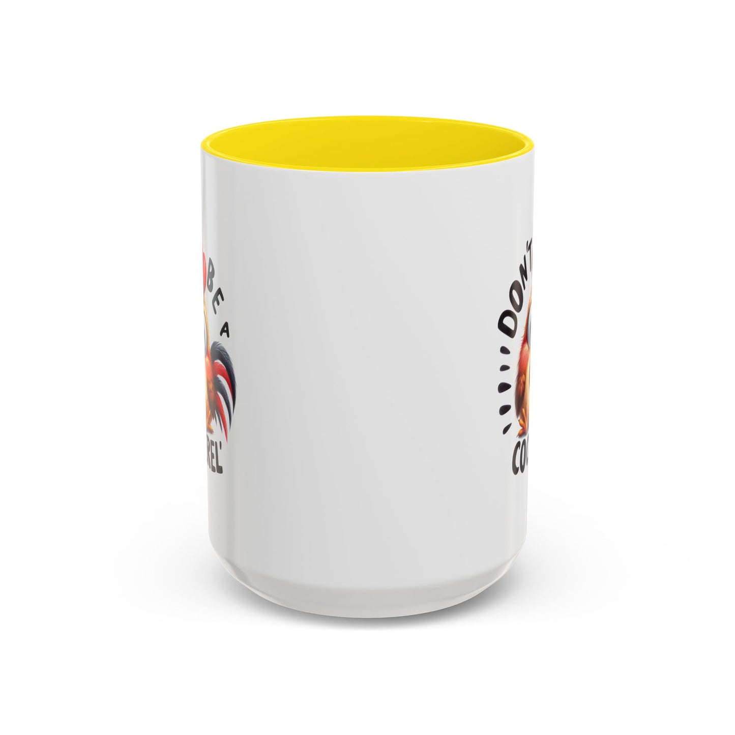 Humor Mug - Don't Be a Cock-erel