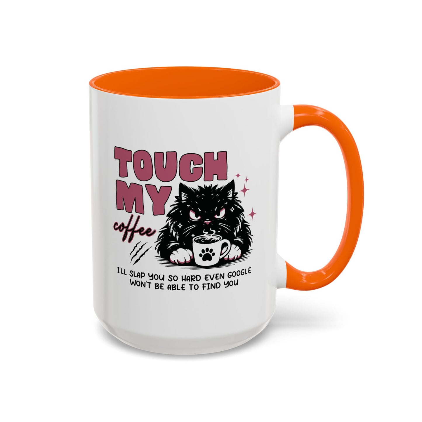 Humor Mug - Touch My Coffee