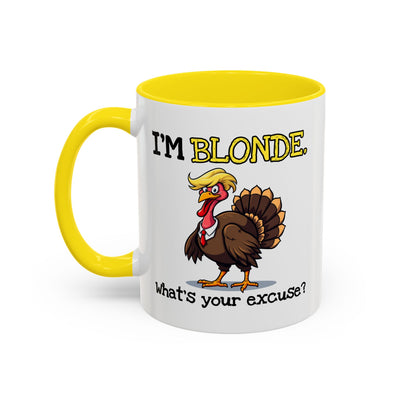 Humor Mug - I'm Blonde What's Your Excuse