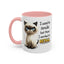 Humor Mug - I Used To Smile
