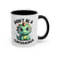 Humor Mug - Don't Be a Cuntasaurus